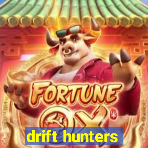 drift hunters